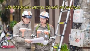 lap-dat-mang-viettel-co-mat-phi-khong