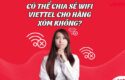 co-the-chia-se-wifi-viettel-cho-hang-xom-khong