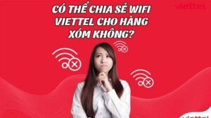 co-the-chia-se-wifi-viettel-cho-hang-xom-khong