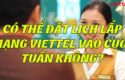 co-the-dat-lich-lap-mang-viettel-vao-cuoi-tuan-khong