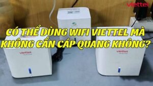 co-the-dung-wifi-viettel-ma-khong-can-cap-quang-khong