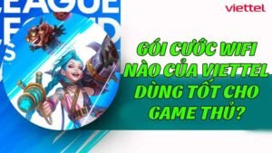 goi-cuoc-wifi-nao-cua-viettel-dung-tot-cho-game-thu