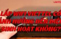 lap-wifi-viettel-co-anh-huong-den-dien-sinh-hoat-khong
