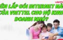 nen-lap-goi-internet-nao-cua-viettel-cho-ho-kinh-doanh-nho