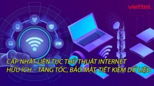 cap-nhat-lien-tuc-thu-thuat-internet-huu-ich-tang-toc-bao-mat-tiet-kiem-du-lieu-0