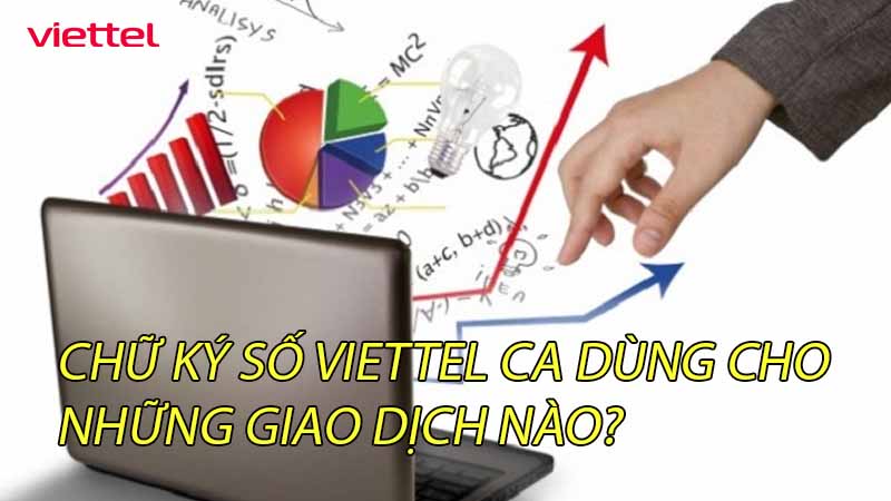 chu-ky-so-viettel-ca-dung-cho-nhung-giao-dich-nao-0