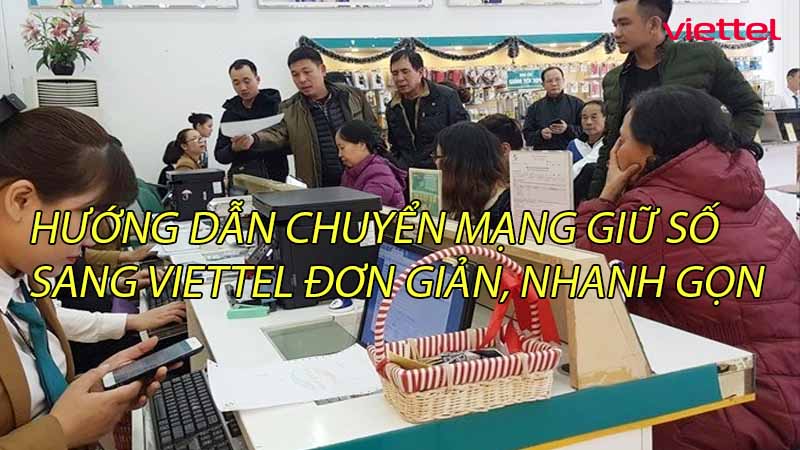 huong-dan-chuyen-mang-giu-so-sang-viettel-don-gian-nhanh-gon-