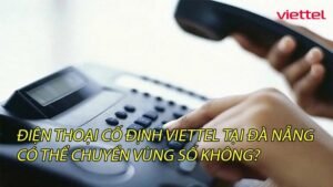 lien-he-lap-dat-dien-thoai-ban-co-dinh-viettel-tai-da-nang-ho-tro-tan-0