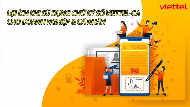 loi-ich-khi-su-dung-chu-ky-so-viettel-ca-cho-doanh-nghiep-ca-nhan-0