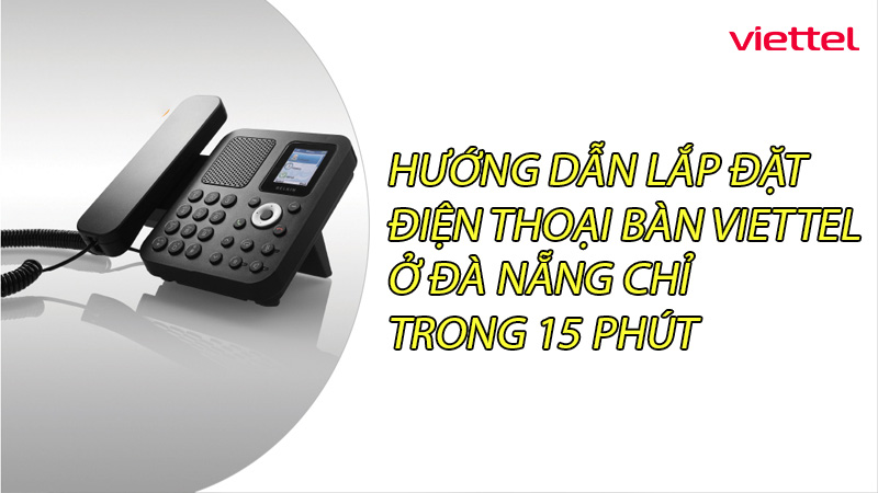 ly-do-nen-dung-dien-thoai-ban-viettel-cho-doanh-nghiep-tai-da-nang-0