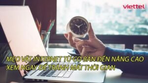 meo-vat-internet-tu-co-ban-den-nang-cao-xem-ngay-de-tranh-mat-thoi-gian-0