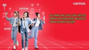 so-sanh-cac-goi-cuoc-viettel-danh-cho-sinh-vien-nguoi-di-lam-doanh-nghiep-0