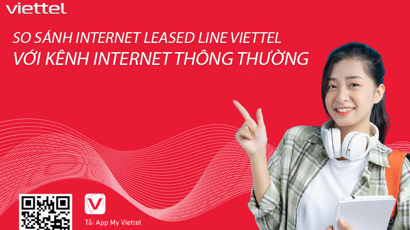 so-sanh-internet-leased-line-viettel-voi-kenh-internet-thong-thuong-0