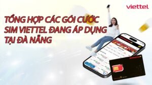 tong-hop-cac-goi-cuoc-sim-viettel-dang-ap-dung-tai-da-nang-0