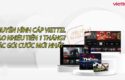 truyen-hinh-cap-viettel-bao-nhieu-tien-1-thang-cac-goi-cuoc-moi-nhat-0