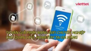 tu-van-giai-phap-mang-wifi-chuyen-nghiep-cho-quan-cafe-homestay-tai-da-nang-0