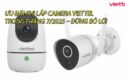 uu-dai-khi-lap-camera-viettel-trong-thang-7-2025-dung-bo-lo-0
