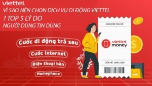 vi-sao-nen-chon-dich-vu-di-dong-viettel-top-5-ly-do-nguoi-dung-tin-dung-0