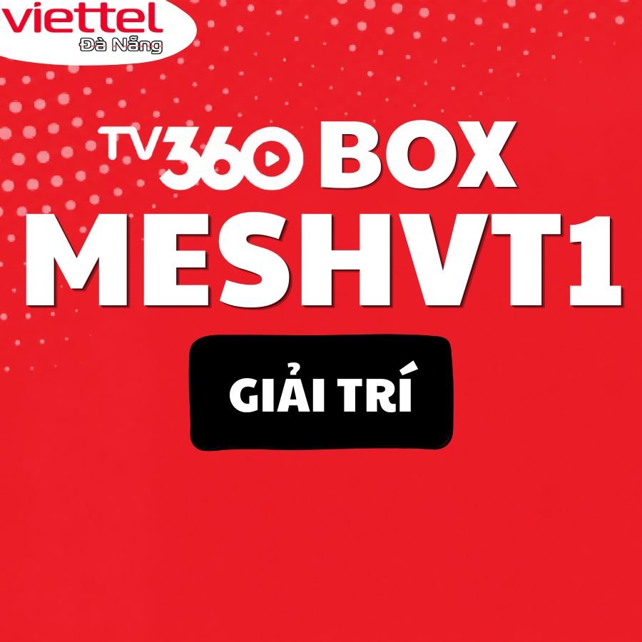 combo-meshvt1-smart-tivi-box-giai-tri-viettel.danang.vn combo-meshvt1-smart-tivi-box-giai-tri-viettel.danang.vn