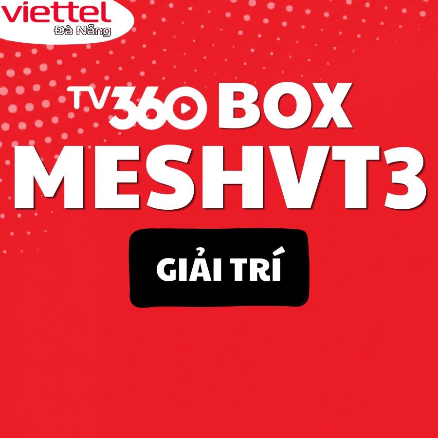 combo-meshvt3-smart-tivi-box-giai-tri-viettel.danang.vn combo-meshvt3-smart-tivi-box-giai-tri-viettel.danang.vn